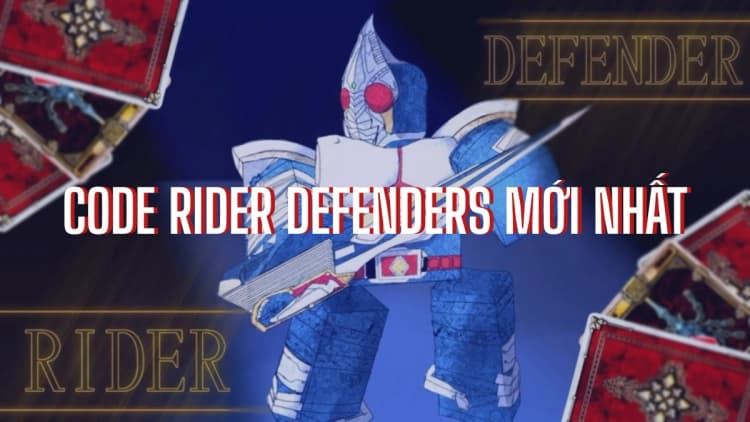 Tổng hợp code game Rider Defenders tháng 04/2026
