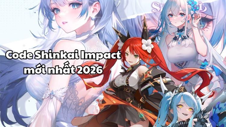 Tổng hợp code game Shinkai Impact tháng 02/2026