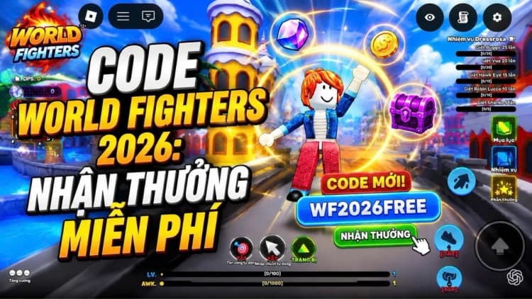 Tổng hợp code game World Fighters tháng 05/2026