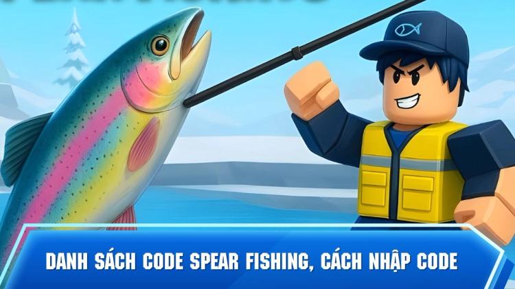 Tổng hợp code game Spear Fishing tháng 02/2026