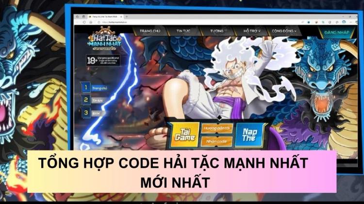 Tổng hợp code game Hải Tặc Mạnh Nhất tháng 07/2025